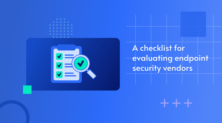 evaluate-endpoint-security-vendors