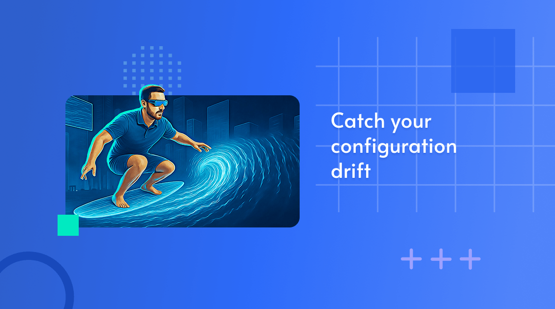Configuration Drift