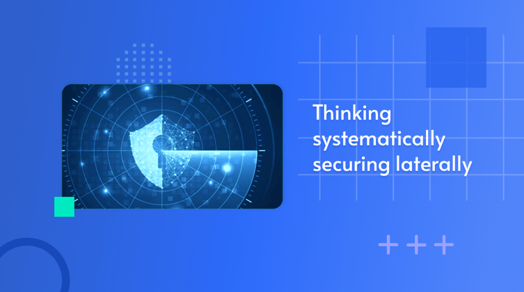 Lateral Movement - securing laterally