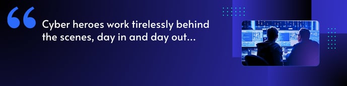 cyber-heroes-work-tirelessly-quote