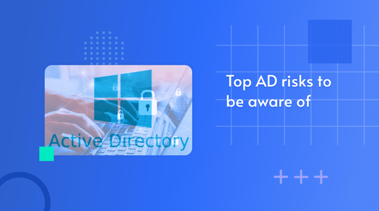 top-active-directory-threats-to-be-aware-of