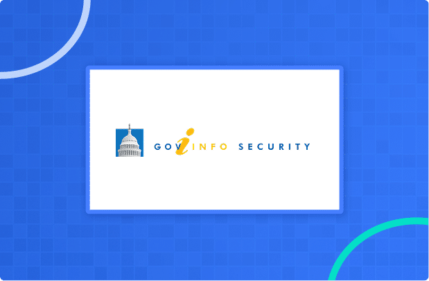 Logo for GovInfoSecurity featuring a white capitol dome on a blue square next to the text "GOV iNFO SECURITY" on a white rectangle, set against a blue background with circular accents.