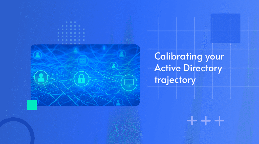 Illustration of a network of user and lock icons, captioned 'Calibrating your Active Directory trajectory'