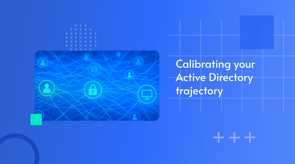 Illustration of a network of user and lock icons, captioned 'Calibrating your Active Directory trajectory'