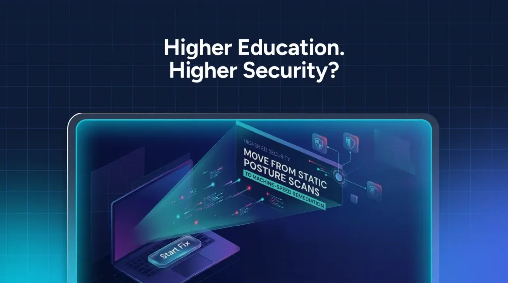 A laptop displays a projection with digital graphics and text saying, “MOVE FROM STATIC POSTURE SCANS,” under a heading, “Higher Education. Higher Security?”—highlighting the growing importance of higher education cyber security.