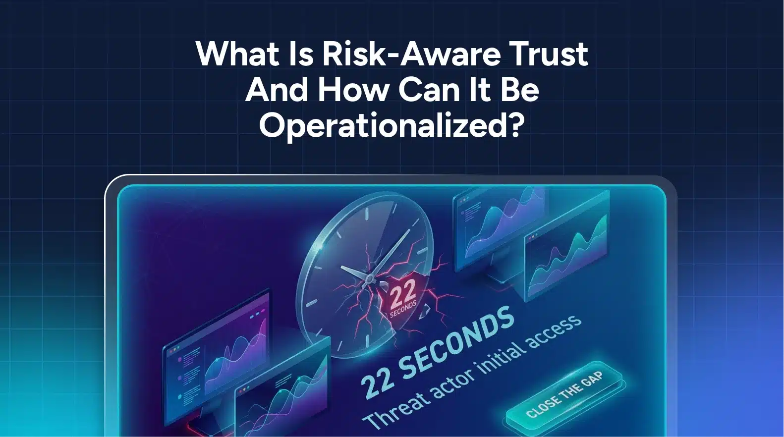 The Shift to Risk-Aware Operational Trust