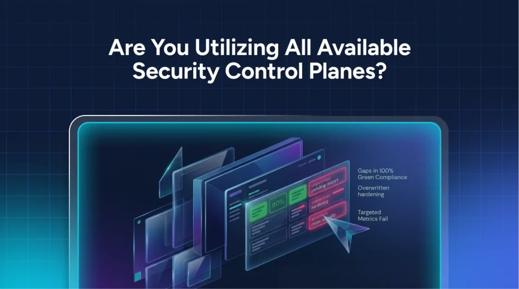 using multiple security control planes helps enterprises manage exposure more effectively